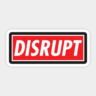 Disrupt Sticker